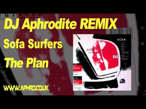 Sofa Surfers — DJ Aphrodite Remix - Sofa Surfers - The Plan (1998)