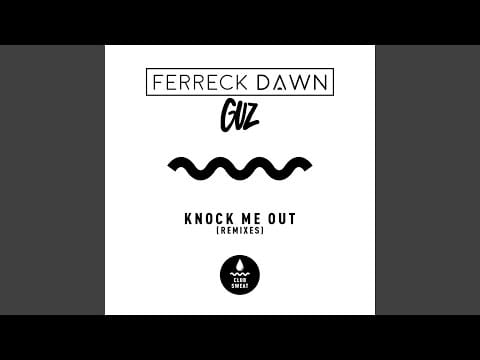 Ferreck Dawn — Knock Me Out (Redondo & MALARKEY Extended Remix)