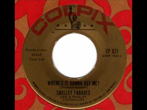 Shelley Fabares — SHELLEY FABARES  Where's it gonna get me
