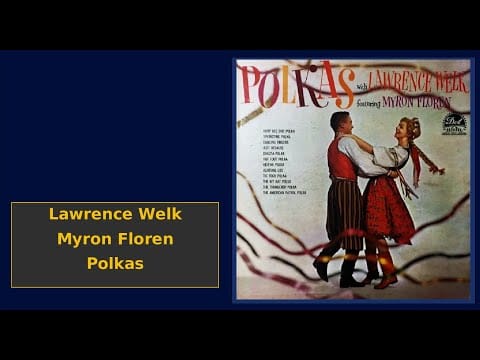 Myron Floren — Lawrence Welk - And - Myron Floren - Polkas - Lp'