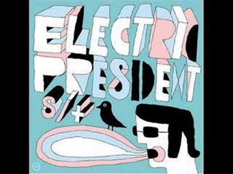 Electric President — Electric President - Farewell