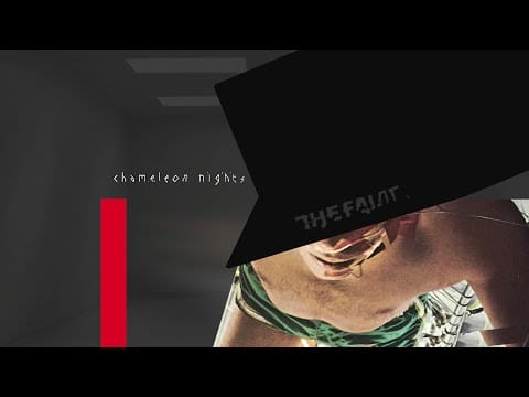 The Faint — The Faint - Chameleon Nights