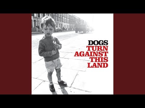 Dogs (3) — Turn Against This Land