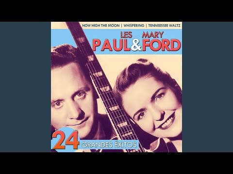 Les Paul & Mary Ford — I'm Forever Blowing Bubbles