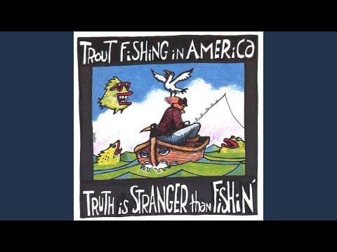 Trout Fishing In America — Lucky Guy