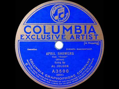 Al Jolson — 1921 version: Al Jolson - April Showers
