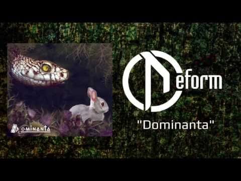 Deform (2) — DEFORM - Dominanta (Official audio)