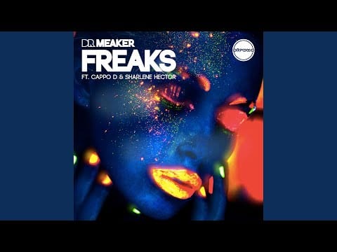 Sharlene Hector — Freaks feat. Cappo D and Sharlene Hector (Extended Mix)
