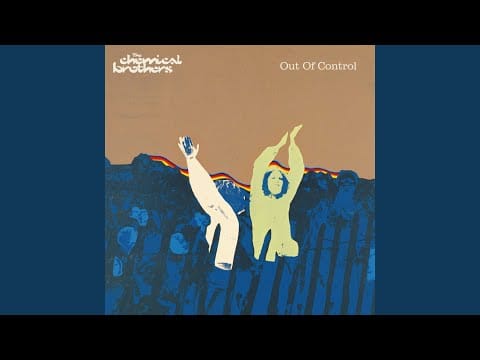 The Chemical Brothers — Out Of Control (Sasha Club Mix)