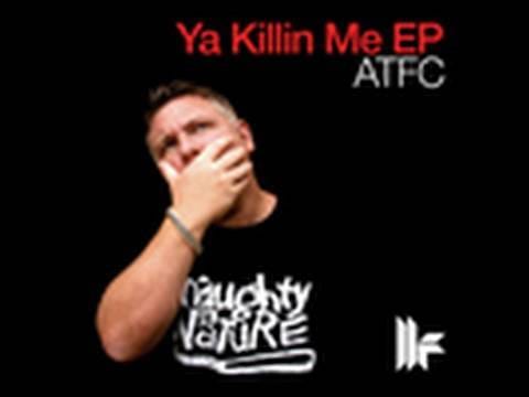 ATFC — Official - ATFC - Ya Killin Me EP - Mothership - Original Instrumental Mix