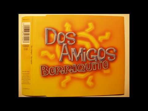 Dos Amigos — Dos Amigos -  Borriquito (Club House Mix)