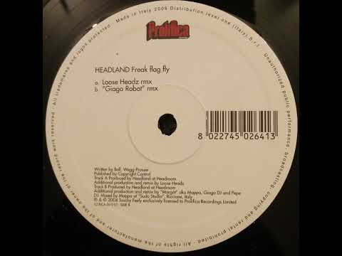 Headland — Headland - Freak Flag Fly (Giaga Robot Remix)