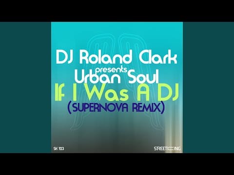 Urban Soul — If I Was A DJ (Blackwatch Dub)
