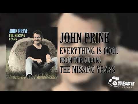 John Prine — John Prine - Everything is Cool - The Missing Years