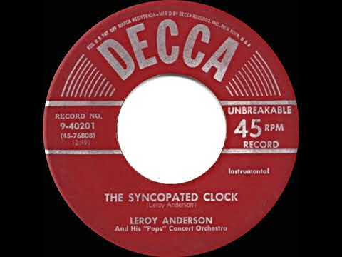 Leroy Anderson And His "Pops" Concert Orchestra — 1951 HITS ARCHIVE: The Syncopated Clock - Leroy Anderson (his original version)