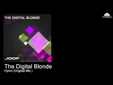 The Digital Blonde — The Digital Blonde - Hymn (Original Mix ) [Trance]
