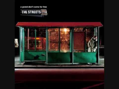 The Streets — The Streets - Wouldn't Have It Any Other Way