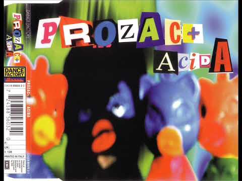 Prozac + — PROZAC+ - Acida (FERRANTE vs MIELE big beat remix)