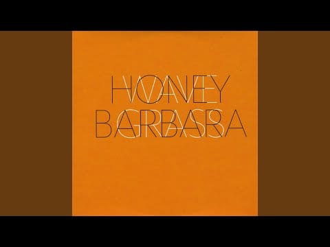 Honey Barbara — Driftwood