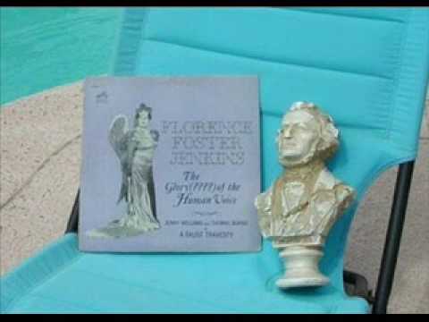 Florence Foster Jenkins — The Glory ( ????) of the Human Voice  A Faust Travesty part 1