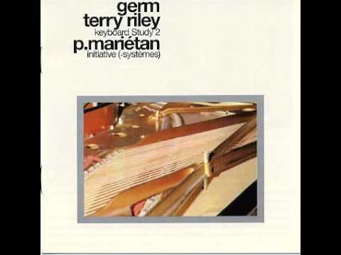 Terry Riley — GERM - 2 - Pierre Marietan - Initiative 1 Mixed With  Systemes   Piece II