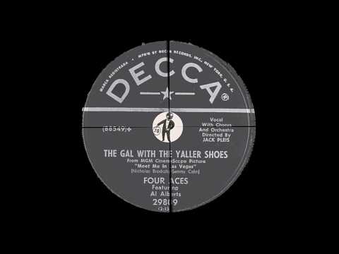 The Four Aces — The four Aces  - the gal with the yaller shoes  - if you can dream