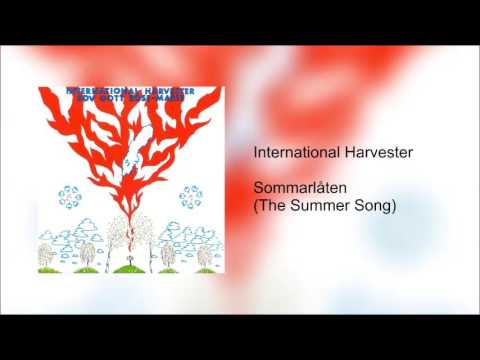 International Harvester — International Harvester - Sommarlåten (The Summer Song)