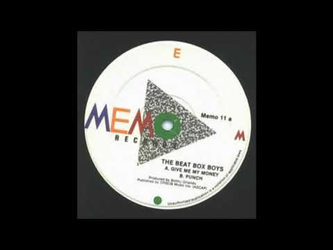The Beat Box Boys — THE BEAT BOX BOYS ...... Give me my money