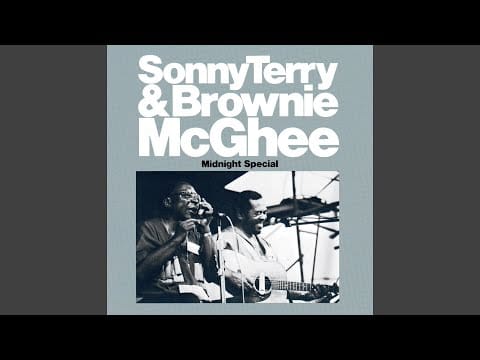 Sonny Terry & Brownie McGhee — Midnight Special