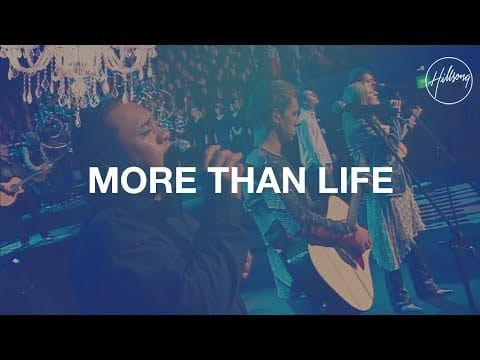Hillsong UNITED — More Than Life - Hillsong Worship