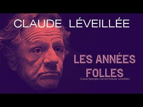 Claude Léveillée — LES ANNÉES FOLLES (Claude Léveillée)