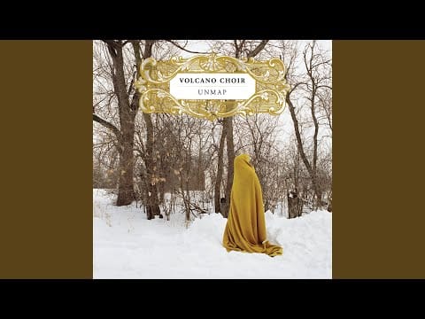 Volcano Choir — Still