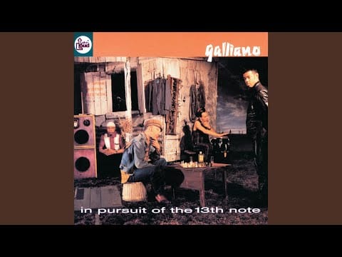 Galliano — 57th Minute Of The 23rd Hour