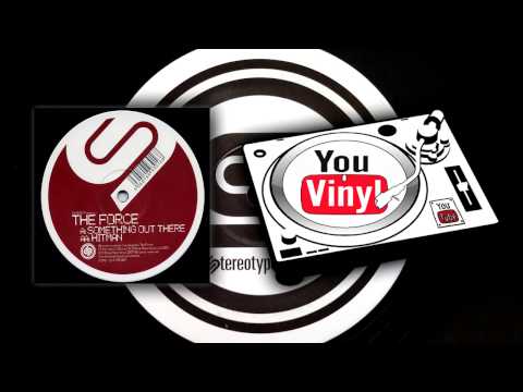 The Force (3) — The Force - Something Out There / Hitman [STYPE007]