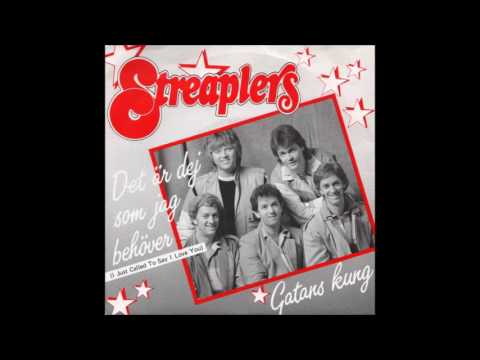 Streaplers — Streaplers - Det Är Dej Som Jag behöver (I Just Called To Say I Love You)