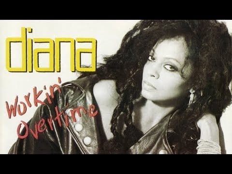 Diana Ross — Diana Ross - Workin' Overtime [12" Club Mix]
