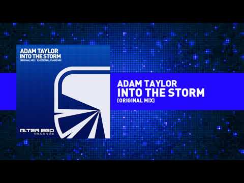 Adam Taylor (16) — Adam Taylor - Into The Storm [Trance]