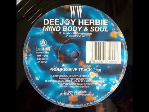 DJ Herbie — Deej@y Herbie - Mind Body & Soul (Progressive Track)