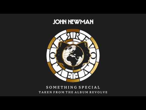 John Newman (5) — John Newman - Something Special (Official Audio)
