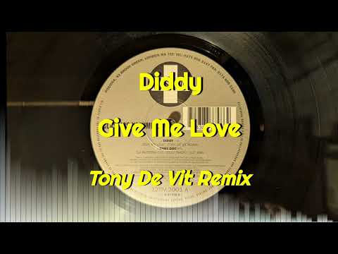 Diddy — Diddy - Give Me Love (Tony De Vit Remix)