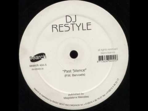Restyle — DJ Restyle - Past Silence