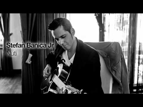 Ștefan Bănică Jr. — Stefan Banica - Nuți