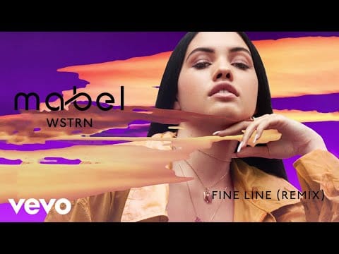 Mabel — Fine Line (WSTRN Remix)