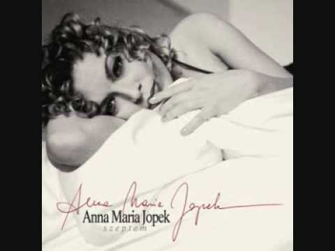 Anna Maria Jopek — panienka  z temperamentem - Anna Maria Jopek