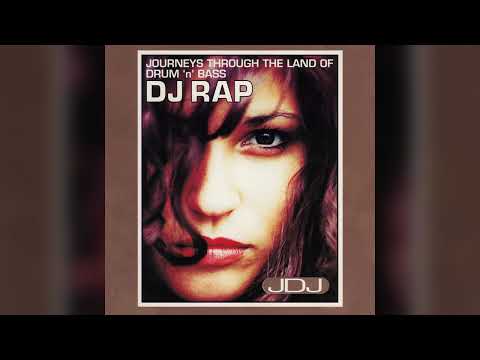 DJ Rap — DJ Rap - Journeys By DJ: Journeys Through The Land Of Drum 'N' Bass (1995)