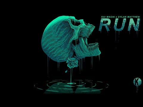 Kai Wachi — Kai Wachi x Dylan Matthew - Run