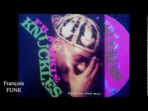 Frankie Knuckles — Frankie Knuckles - Sold On Love (1991) ♫