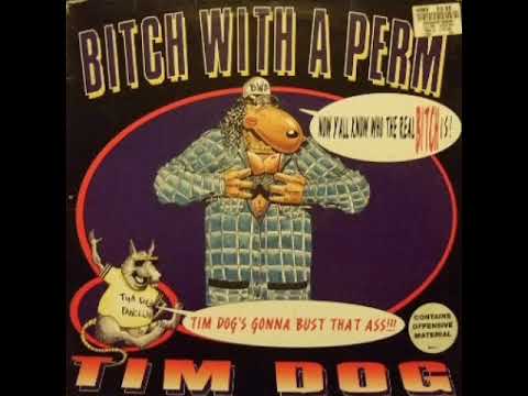 Tim Dog — Tim dog Bitch with a perm ( RARE NO SKIPS NO GLITCH)