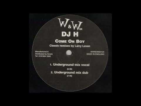 DJ H. Feat. Stefy — DJ H. Feat. Stefy - Come On Boy (Underground Mix Vocal)