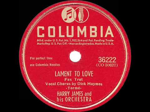 Harry James And His Orchestra — 1941 HITS ARCHIVE: Lament To Love - Harry James (Dick Haymes, vocal)